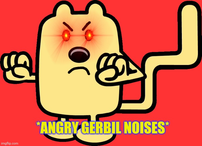 Wubbzy when the NSFW limit goes away... | *ANGRY GERBIL NOISES* | image tagged in angry wubbzy,stop posting,this smut on the interwebz,wont someone think,of the children | made w/ Imgflip meme maker