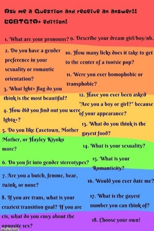 Ask :D | image tagged in lgbtq questions | made w/ Imgflip meme maker