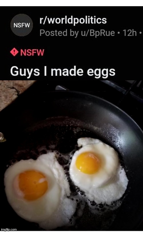 How...... controversial | image tagged in eggs,memes | made w/ Imgflip meme maker