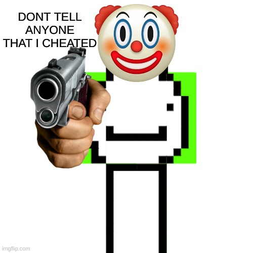 Drake Hotline Bling | DONT TELL ANYONE THAT I CHEATED | image tagged in memes,drake hotline bling | made w/ Imgflip meme maker