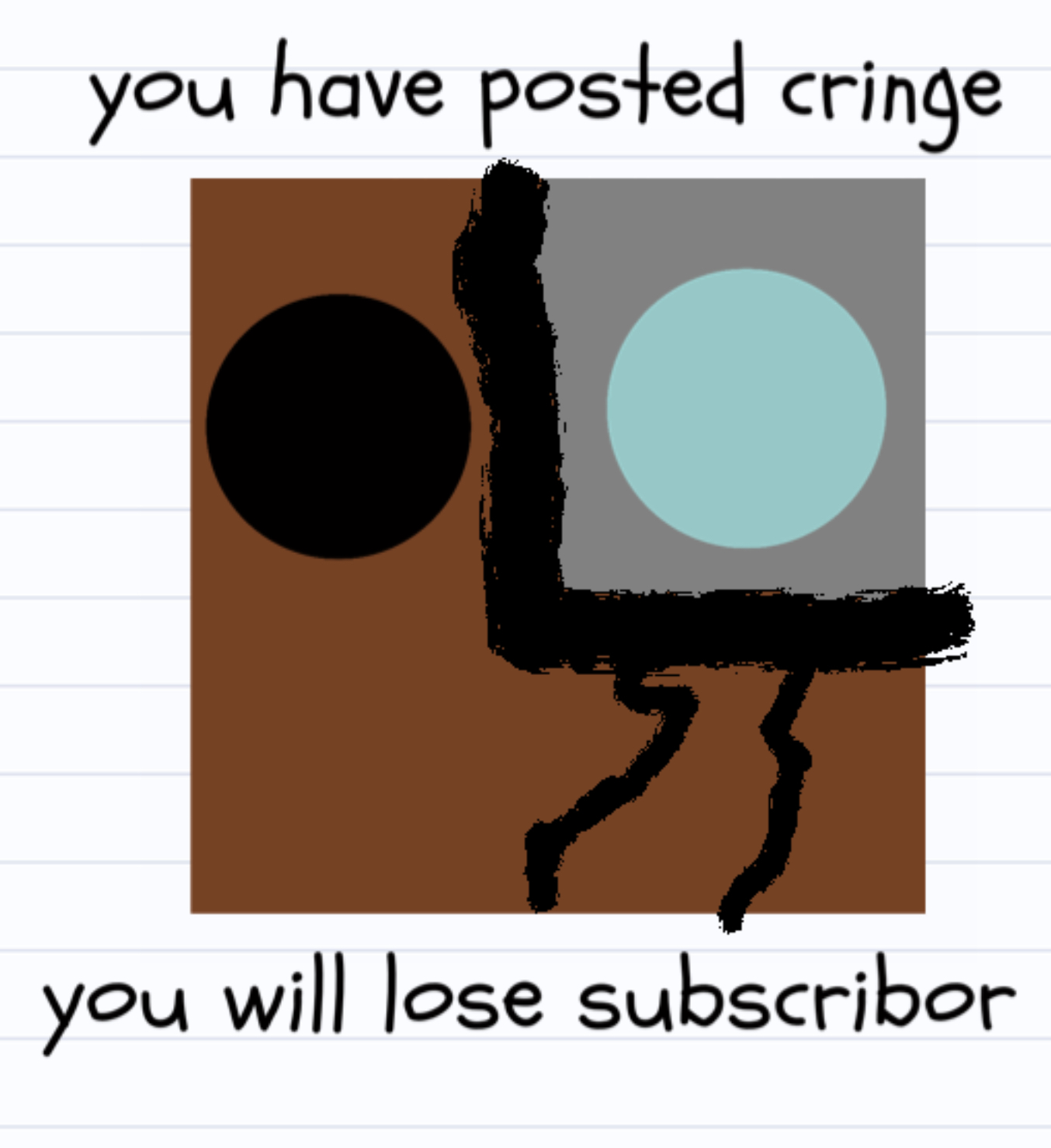 High Quality You have posted cringe Blank Meme Template