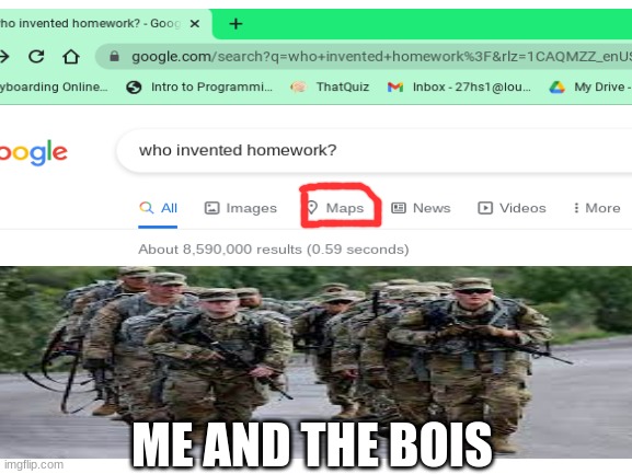 ME AND THE BOIS | image tagged in funny | made w/ Imgflip meme maker