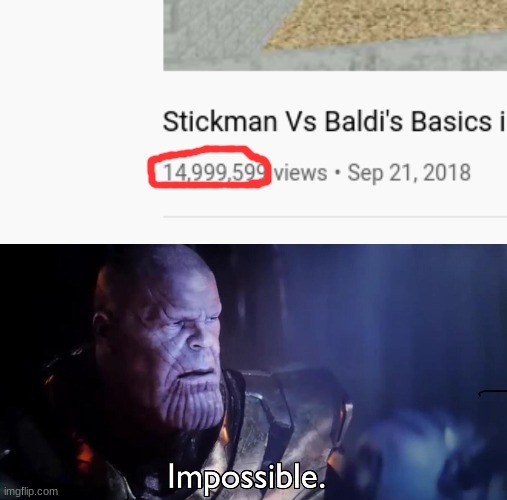 WTF?!? | image tagged in thanos impossible | made w/ Imgflip meme maker