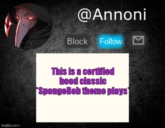 Classical | This is a certified hood classic
*SpongeBob theme plays* | image tagged in custom template | made w/ Imgflip meme maker