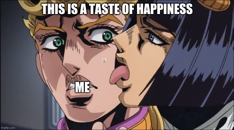 this is the taste of a liar ! | THIS IS A TASTE OF HAPPINESS ME | image tagged in this is the taste of a liar | made w/ Imgflip meme maker