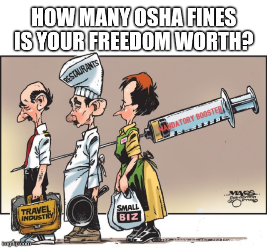 Like watching tea-time in realtime | HOW MANY OSHA FINES IS YOUR FREEDOM WORTH? The story of our enslavement | image tagged in covid vaccine,leaks,shot,shots,shots fired,futurama | made w/ Imgflip meme maker