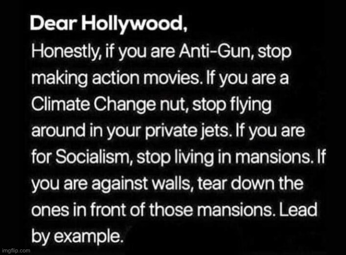 The private jet thing goes for Al Gore and crazy Greta as well. | image tagged in scumbag hollywood,hollywood liberals,liberal logic,liberal hypocrisy,memes | made w/ Imgflip meme maker