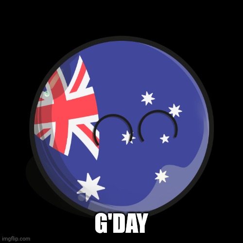 Hello ACG | G'DAY | image tagged in happy smiling australiaball | made w/ Imgflip meme maker