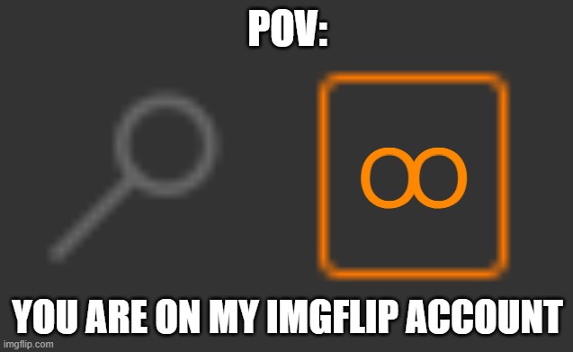 1 notification |  POV:; O; O; YOU ARE ON MY IMGFLIP ACCOUNT | image tagged in 1 notification | made w/ Imgflip meme maker