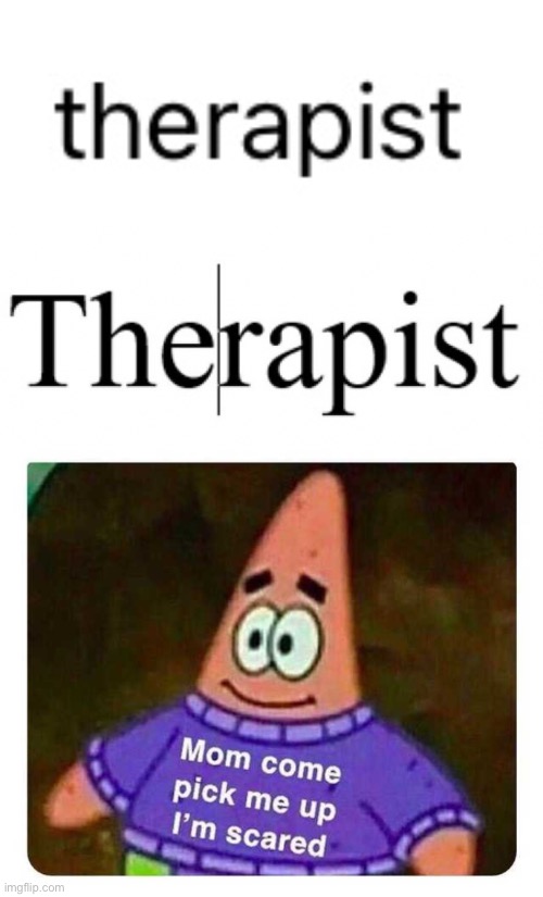 OH NO | image tagged in patrick mom come pick me up i'm scared | made w/ Imgflip meme maker