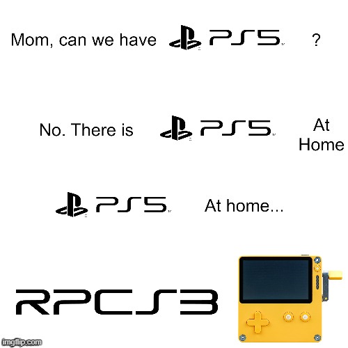 we have ps5 at home | image tagged in playstation at home | made w/ Imgflip meme maker