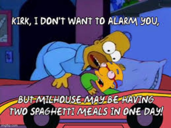 image tagged in the simpsons,two spaghetti meals in one day | made w/ Imgflip meme maker