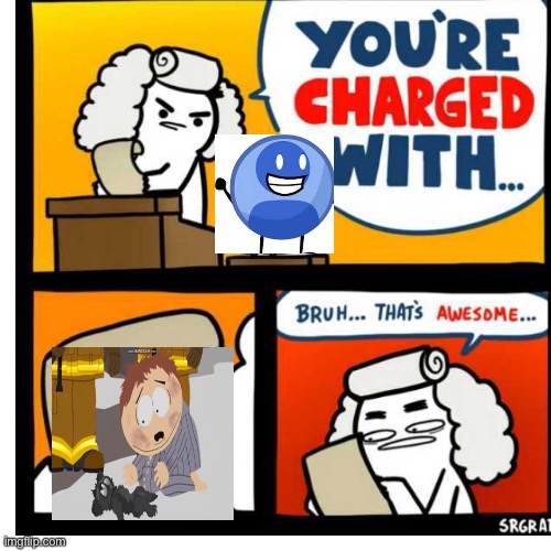 You're Charged With | image tagged in you're charged with | made w/ Imgflip meme maker