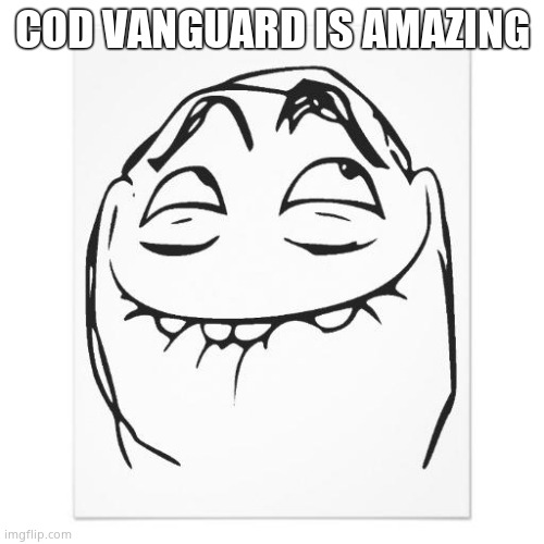 pfftch | COD VANGUARD IS AMAZING | image tagged in pfftch | made w/ Imgflip meme maker
