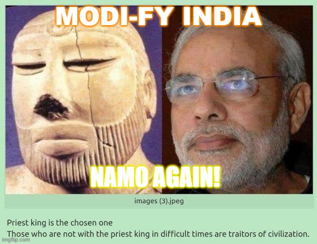 Modi-fy India; Namo Again! | MODI-FY INDIA; NAMO AGAIN! | image tagged in modi the chosen one | made w/ Imgflip meme maker