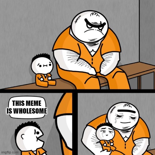 THIS MEME IS WHOLESOME | made w/ Imgflip meme maker