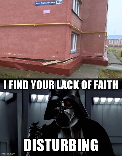 Great, what have they done? | image tagged in i find your lack of faith disturbing,you had one job,funny,darth vader,memes | made w/ Imgflip meme maker