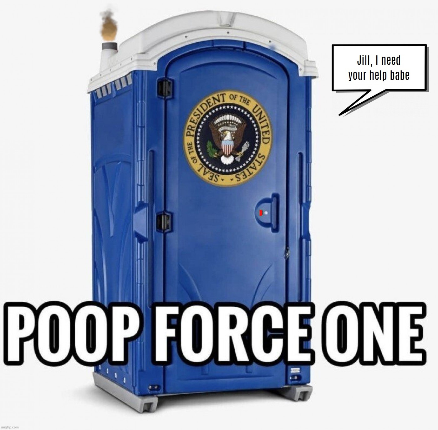 image tagged in biden,poopy pants,pootus,election fraud,tyranny,embargo | made w/ Imgflip meme maker