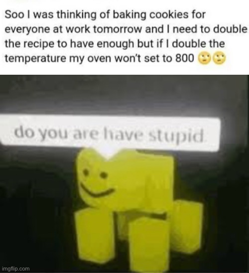 should i post this in fun? | image tagged in do you are have stupid | made w/ Imgflip meme maker