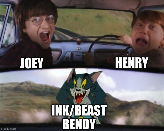 Tom chasing Harry and Ron Weasly | HENRY; JOEY; INK/BEAST BENDY | image tagged in tom chasing harry and ron weasly,bendy and the ink machine | made w/ Imgflip meme maker