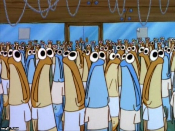 Krabby Patty Convention (or something) | image tagged in spongebob anchovies,literal boredom | made w/ Imgflip meme maker