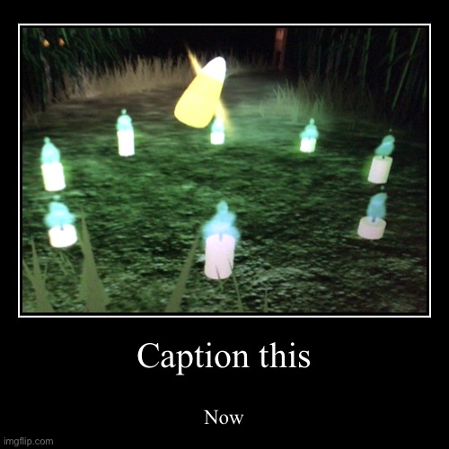 image tagged in funny,demotivationals | made w/ Imgflip demotivational maker