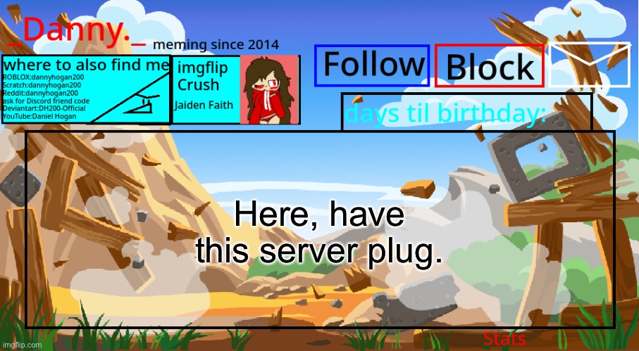 Here, have this server plug. | image tagged in _danny _ announcement template november 2021 | made w/ Imgflip meme maker