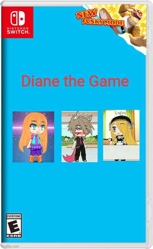nintendo switch | Diane the Game | image tagged in nintendo switch | made w/ Imgflip meme maker