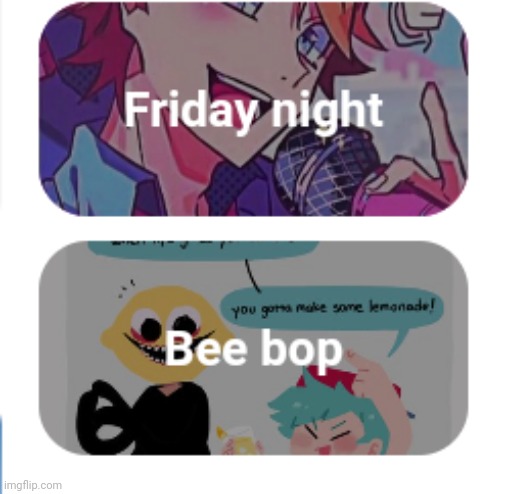 Bee bop | made w/ Imgflip meme maker