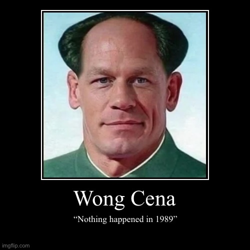 Wong Cena | image tagged in funny,demotivationals | made w/ Imgflip demotivational maker