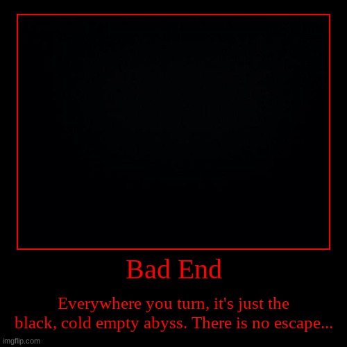 image tagged in funny,demotivationals | made w/ Imgflip demotivational maker