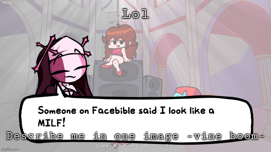 facebible lol | Lol; Describe me in one image -vine boom- | image tagged in facebible lol | made w/ Imgflip meme maker