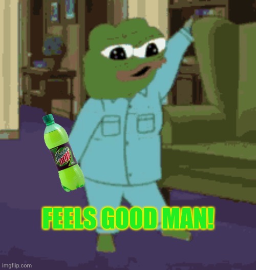 FEELS GOOD MAN! | made w/ Imgflip meme maker