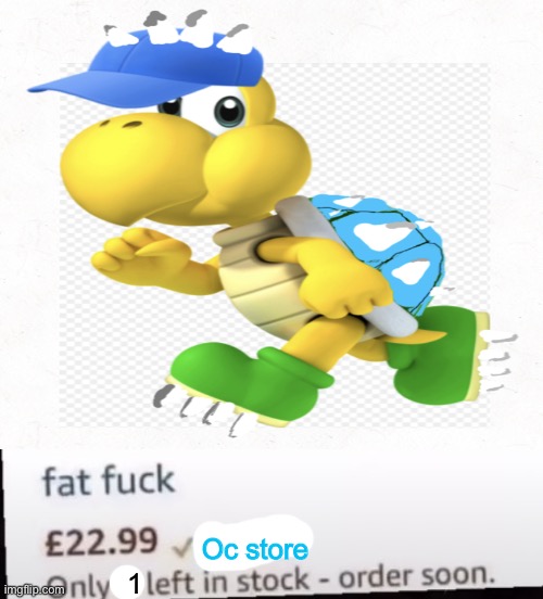 1 Oc store | made w/ Imgflip meme maker