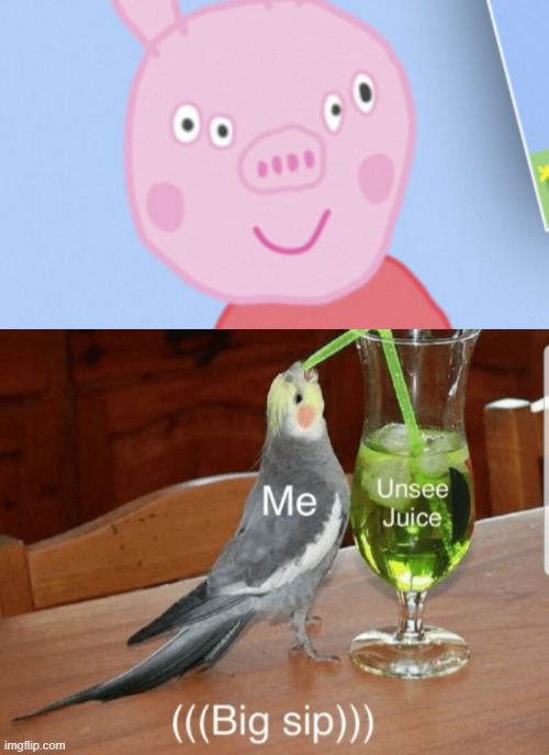 Thanks, I hate Front facing Peppa Pig | image tagged in unsee juice,peppa pig,why,unsee | made w/ Imgflip meme maker