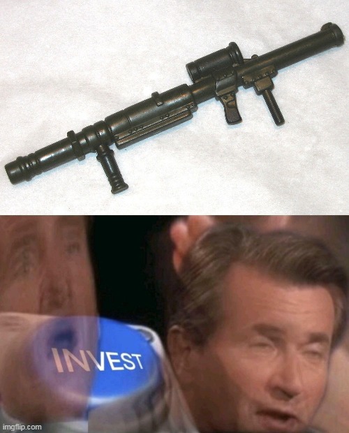 Bazooka machine gun? | image tagged in invest,yessir,yessir2,yessir3,um,y e s s ii r | made w/ Imgflip meme maker