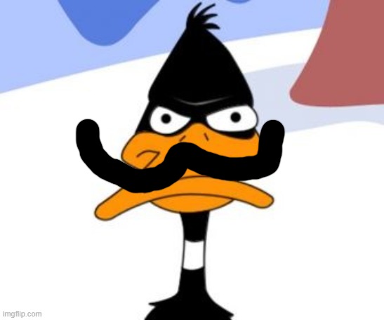Moustache Daffy | image tagged in daffy duck not amused,daffy duck,mustache,daffy,moustache,looney tunes | made w/ Imgflip meme maker