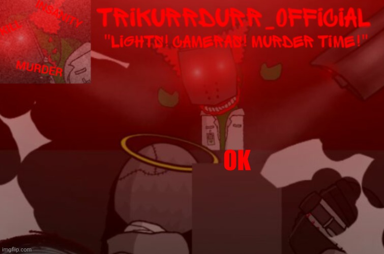Tricky's Project Nexus 2 template | OK | image tagged in trikurrdurr_official project nexus 2 template | made w/ Imgflip meme maker