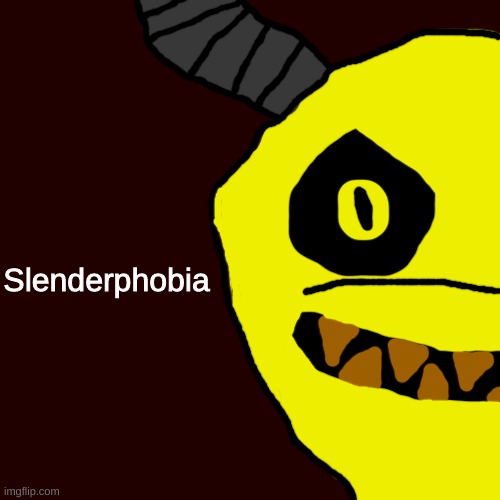 planning on making another one with suicide mouse | Slenderphobia | made w/ Imgflip meme maker