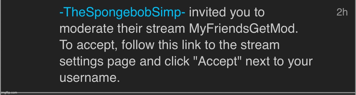 :) (this is the first time i’ve been invited as a mod to a stream) | made w/ Imgflip meme maker