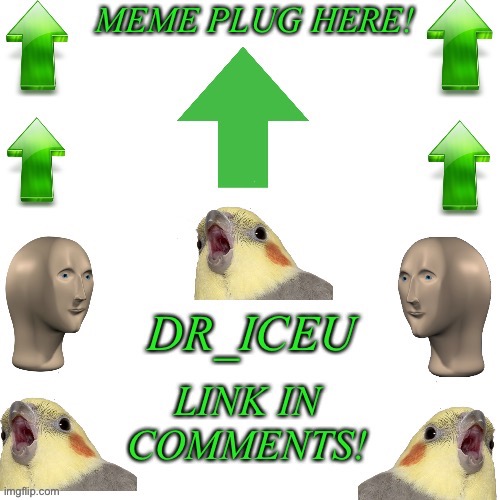 Plugz my fren https://imgflip.com/i/5tamqu | image tagged in memes | made w/ Imgflip meme maker
