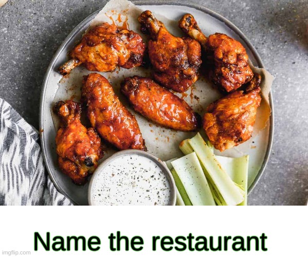 Name the restaurant | made w/ Imgflip meme maker