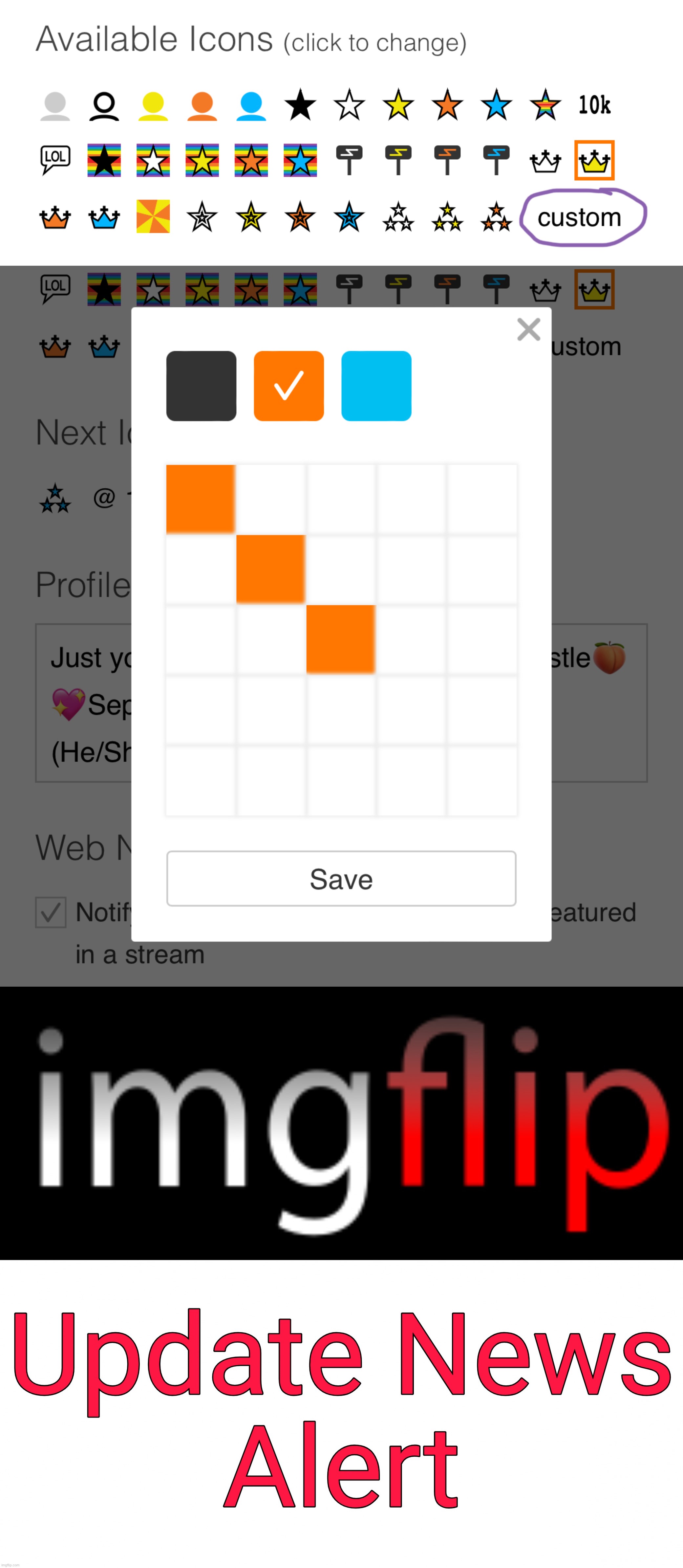 Custom icons | image tagged in imgflip update news alert | made w/ Imgflip meme maker
