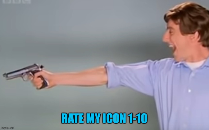 I can’t believe I was one of the first to point this out! | RATE MY ICON 1-10 | image tagged in kitchen gun bang bang bang | made w/ Imgflip meme maker