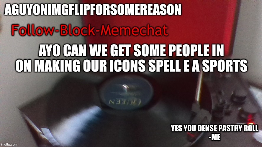 image-tagged-in-aguyonimgflip-queen-s-greatest-template-but-better