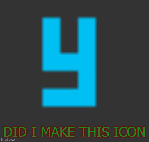Make Puns About My Icon. | DID I MAKE THIS ICON | made w/ Imgflip meme maker
