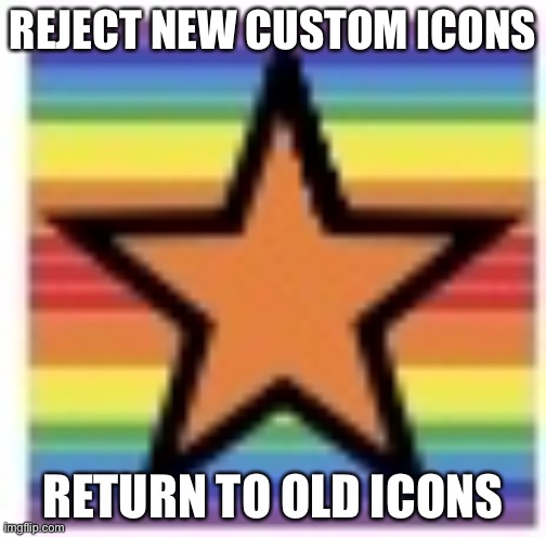 Troopa note: IKR | REJECT NEW CUSTOM ICONS; RETURN TO OLD ICONS | image tagged in imgflip 80 000 points icon | made w/ Imgflip meme maker