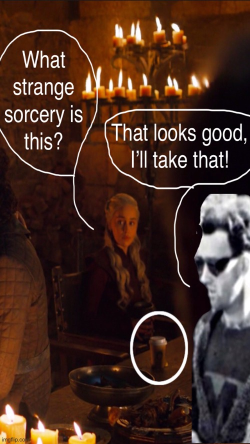 The Starbucks/Game of Thrones Gaffe The Media Tried To Suppress… | image tagged in game of thrones,time travel,starbucks,oops | made w/ Imgflip meme maker