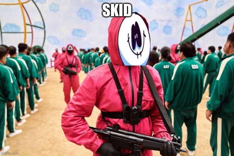 SKID | made w/ Imgflip meme maker