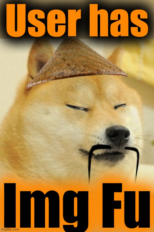 Barkfucius asian Doge Barkfucious | User has Img Fu | image tagged in barkfucius asian doge barkfucious | made w/ Imgflip meme maker